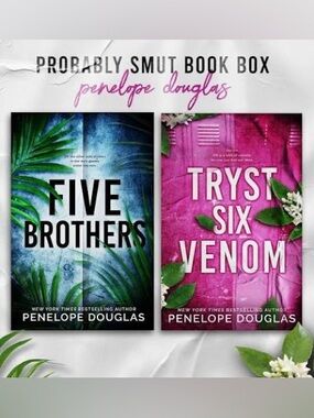 Probably Smut Edition - Five Brothers & Tryst Six Venom by Penelope Douglas